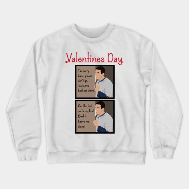 Typical Valentines Day Crewneck Sweatshirt by WinterWolfDesign